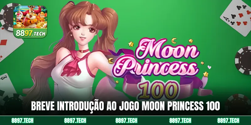 Breve introdução ao jogo Moon Princess 100