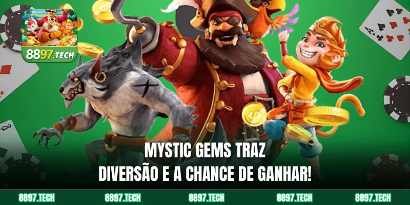 Mystic Gems traz diversão e a chance de ganhar!