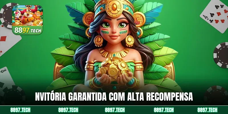 NVitória garantida com alta recompensa