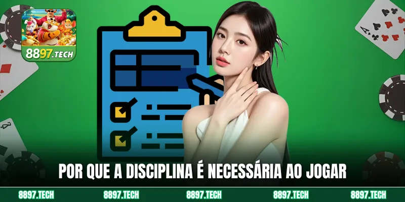 Por que a disciplina é necessária ao jogar