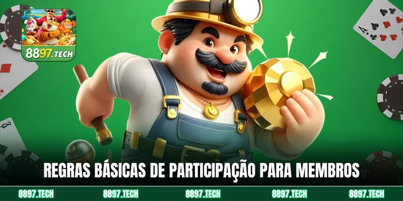 Regras básicas de participação para membros
