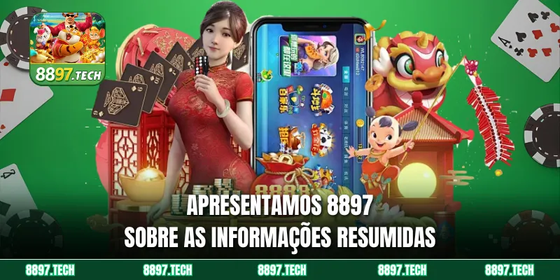 Apresentamos 8897 sobre as informações resumidas